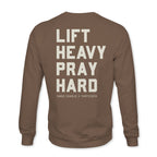 Lift Heavy. Pray Hard. - Crewneck