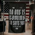 No One Is Coming To Save You - Flag