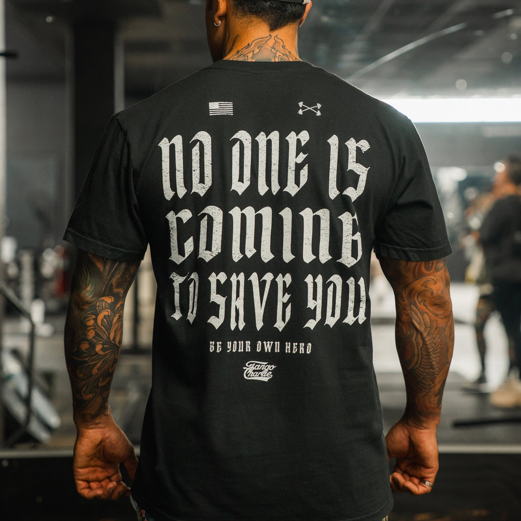 No One Is Coming To Save You - Premium Tee