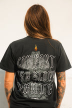 Comfort is a Slow Death - Black Premium Tee