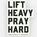 Lift Heavy, Pray Hard - Sticker