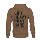 Lift Heavy. Pray Hard. - Hoodie