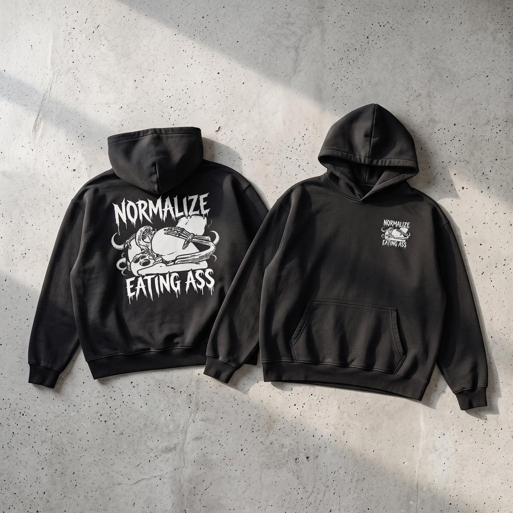NORMALIZE EATING ASS BIG HOODIE