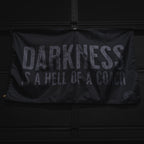 Darkness is a Hell of a Coach - Flag